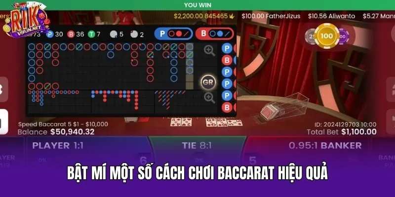 Bật mí một số cách chơi Baccarat hiệu quả