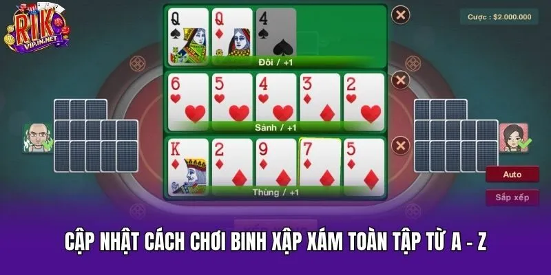 Cập nhật cách chơi Binh Xập Xám toàn tập từ A - Z