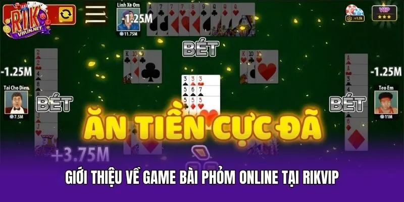 Giới thiệu về game bài Phỏm online tại Rikvip