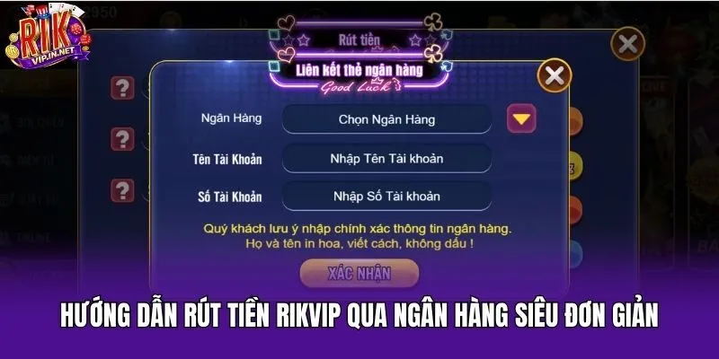 Hướng dẫn rút tiền Rikvip qua ngân hàng siêu đơn giản