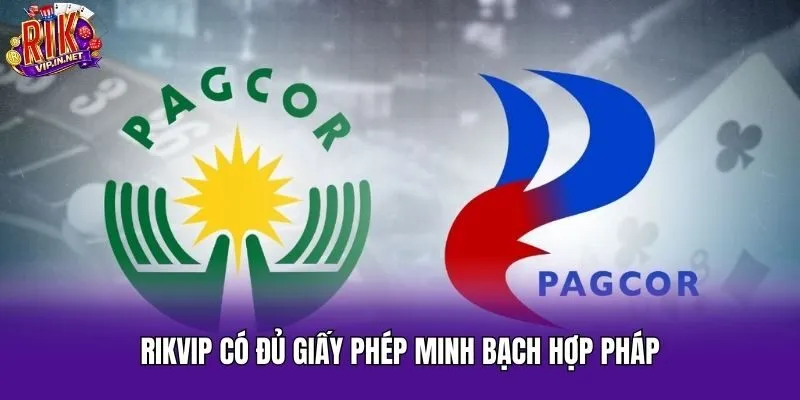 Rikvip có đủ giấy phép minh bạch hợp pháp