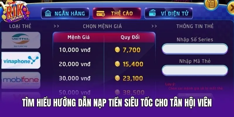 Tìm hiểu hướng dẫn nạp tiền siêu tốc cho tân hội viên